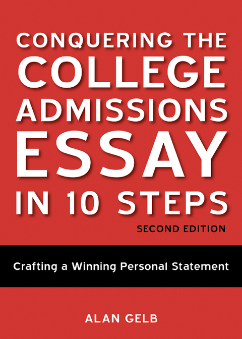 Cover image for book Conquering the College Admissions Essay in 10 Steps, Second Edition