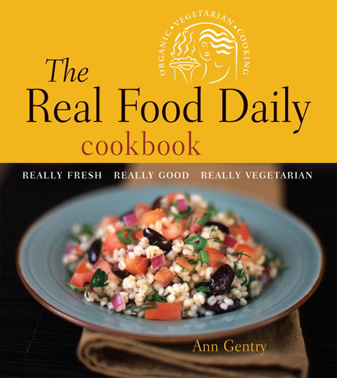 Cover image for book The Real Food Daily Cookbook