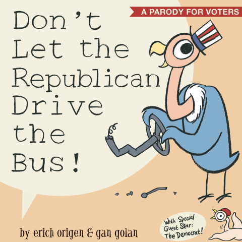 Cover image for book Don't Let the Republican Drive the Bus!