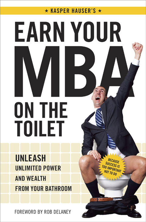 Cover image for book Earn Your MBA on the Toilet