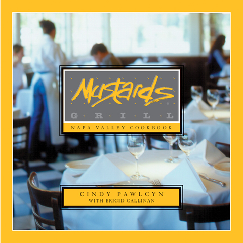 Cover image for book Mustards Grill Napa Valley Cookbook