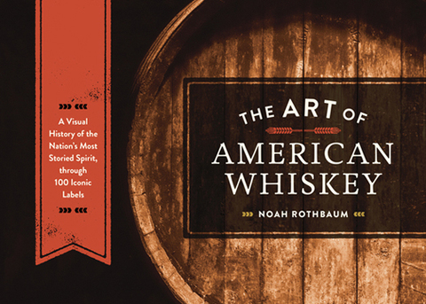 Cover image for book The Art of American Whiskey