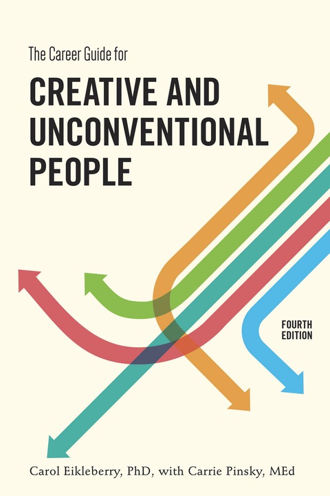 Cover image for book The Career Guide for Creative and Unconventional People, Fourth Edition