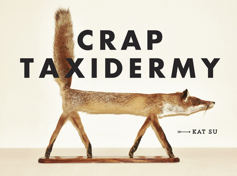 Cover image for book Crap Taxidermy