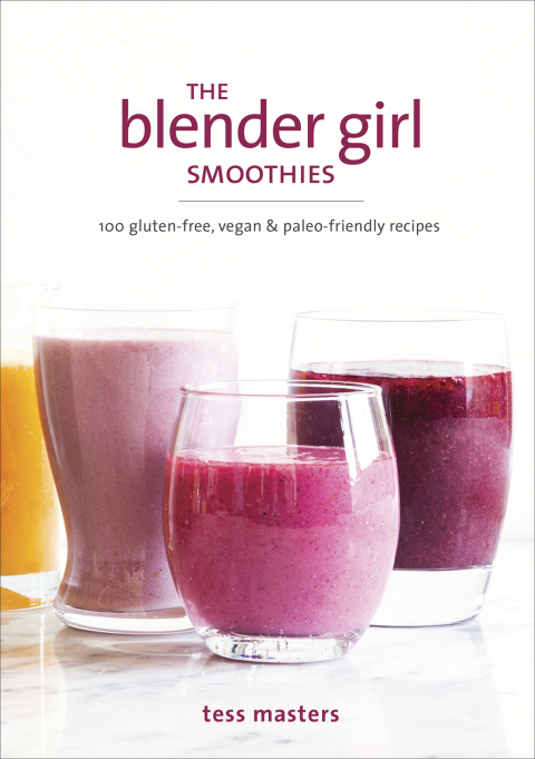 Cover image for book The Blender Girl Smoothies