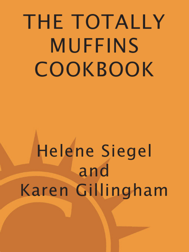 Totally Muffins Cookbook