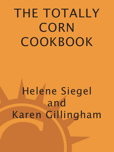 Cover image for book Totally Corn Cookbook