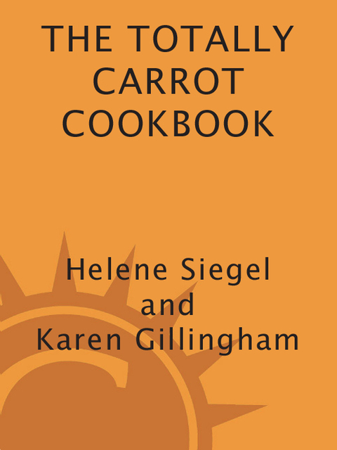 Cover image for book Totally Carrot Cookbook
