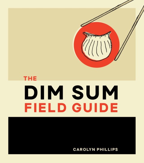 Cover image for book The Dim Sum Field Guide