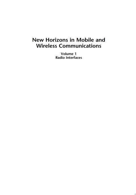 Cover image for book New Horizons in Mobile and Wireless Communications, Volume I: Radio Interfaces