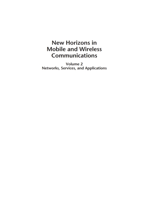 Cover image for book New Horizons in Mobile and Wireless Communications, Volume II: Networks, Services and Applications