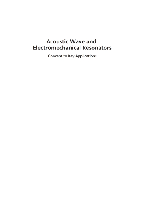 Cover image for book Acoustic Wave and Electromechanical Resonators