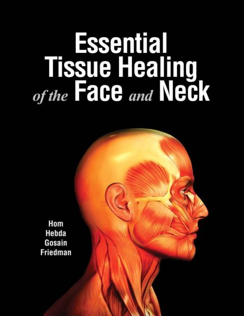 Cover image for book Essential Tissue Healing of the Face and Neck