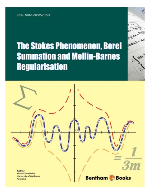 Cover image for book The Stokes Phenomenon, Borel Summation and Mellin-Barnes Regularisation