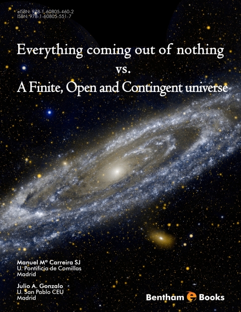 Cover image for book Everything Coming Out of Nothing vs. A Finite, Open and Contingent Universe