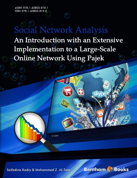 Cover image for book Social Network Analysis: An Introduction with an Extensive Implementation to a Large-Scale Online Network Using Pajek