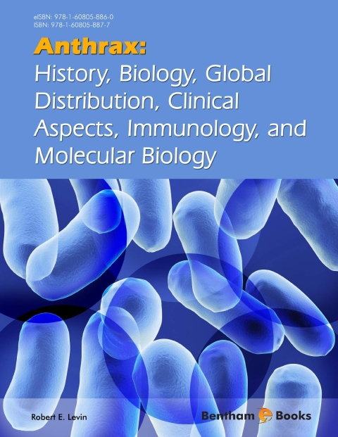 Cover image for book Anthrax: History, Biology, Global Distribution, Clinical Aspects, Immunology, and Molecular Biology