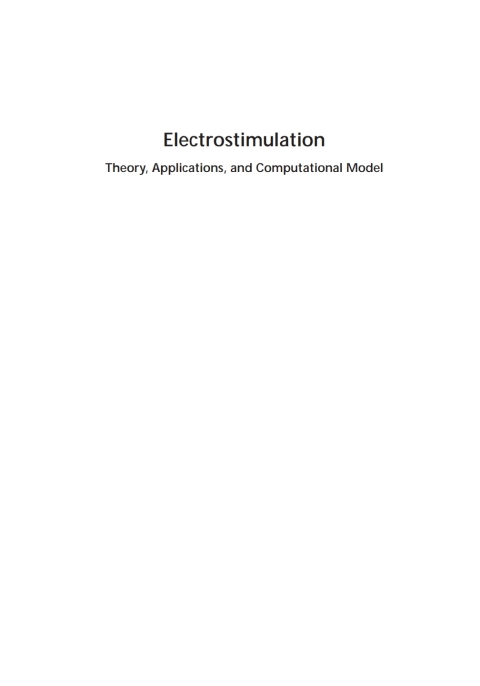 Cover image for book Electrostimulation: Theory, Applications, and Computational Model