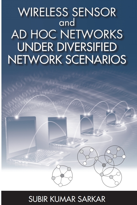 Cover image for book Wireless Sensor and Ad Hoc Networks Under Diversified Network Scenarios Under Diversified Network Scenarios