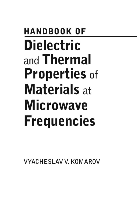 Cover image for book Handbook of Dielectric and Thermal Properties of Materials at Microwave Frequencies