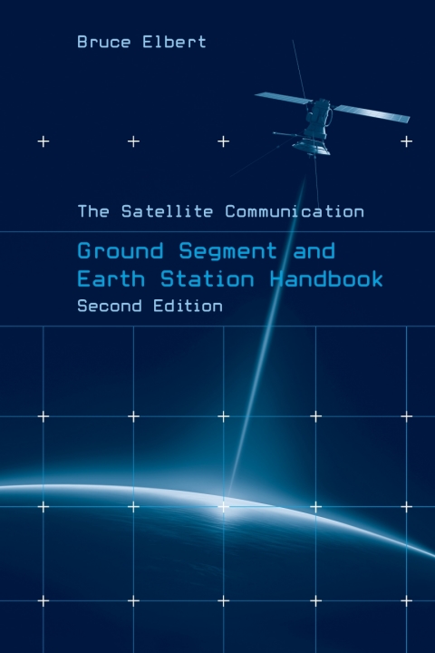 Cover image for book The Satellite Communication Ground Segment and Earth Station Handbook