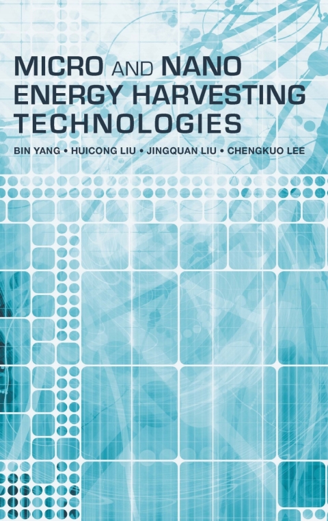 Cover image for book Micro and Nano Energy Harvesting Technologies