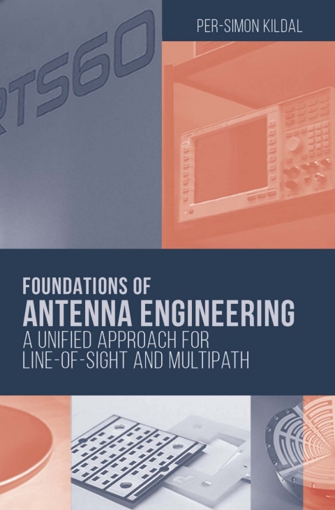 Cover image for book Foundations of Antenna Engineering: A Unified Approach for Line-of-Sight and Multipath
