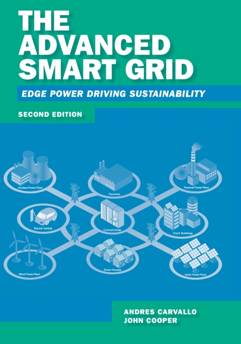 Cover image for book The Advanced Smart Grid: Edge Power Driving Sustainability