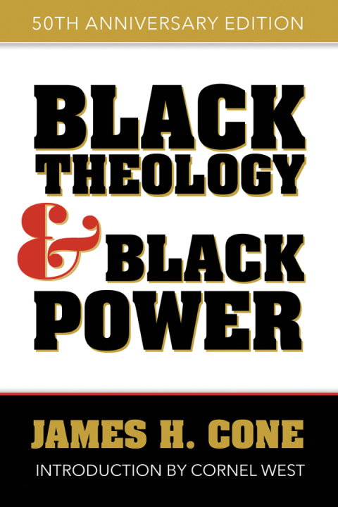 Cover image for book Black Theology and Black Power, 50th Anniversary Edition