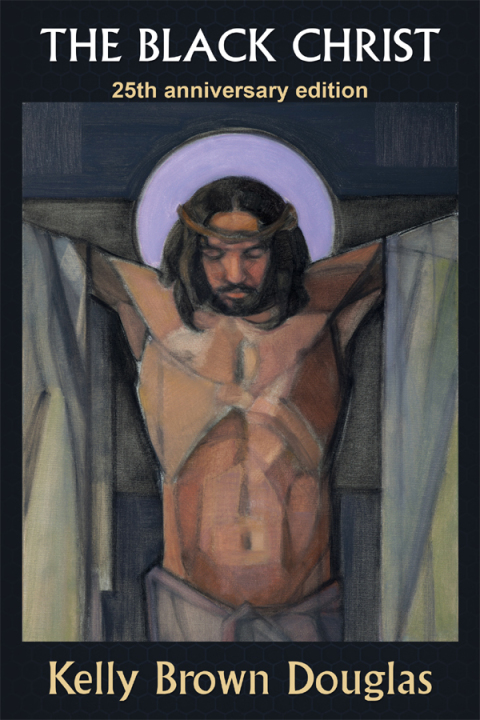 Cover image for book The Black Christ, 25th Anniversary Edition
