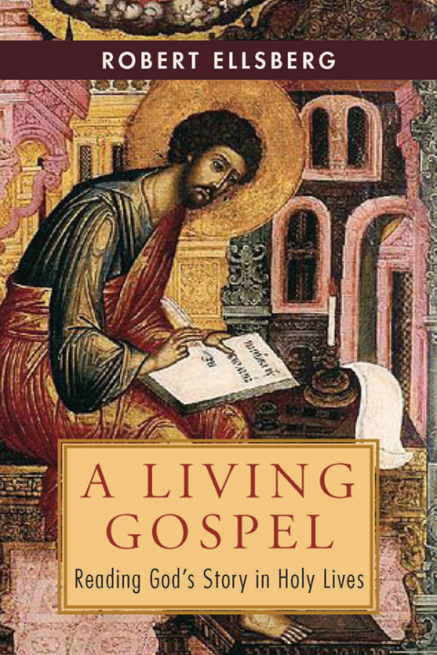 Cover image for book A Living Gospel: Reading God's Story in Holy Lives