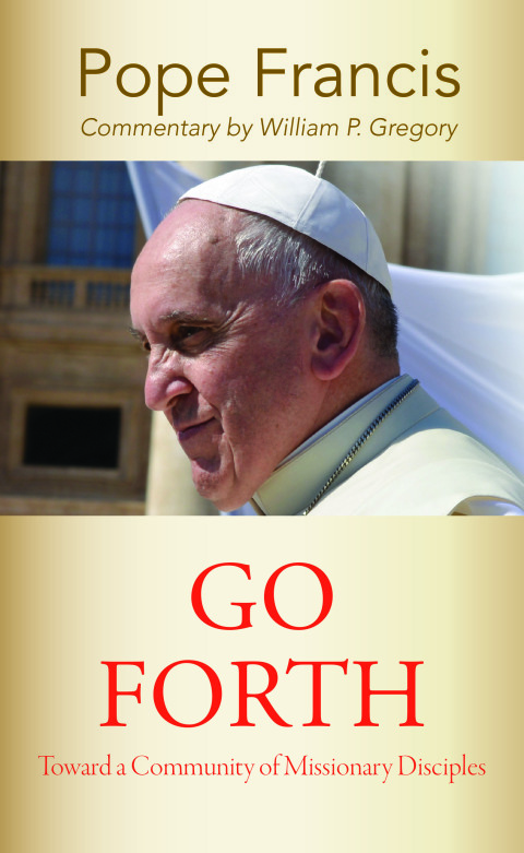 Cover image for book Go Forth: Toward a Community of Missionary Disciples