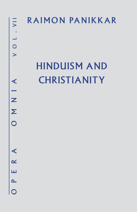 Cover image for book Hinduism and Christianity, Opera Omnia Series, Volume VII