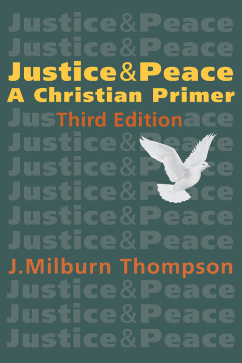 Cover image for book Justice and Peace: A Christian Primer