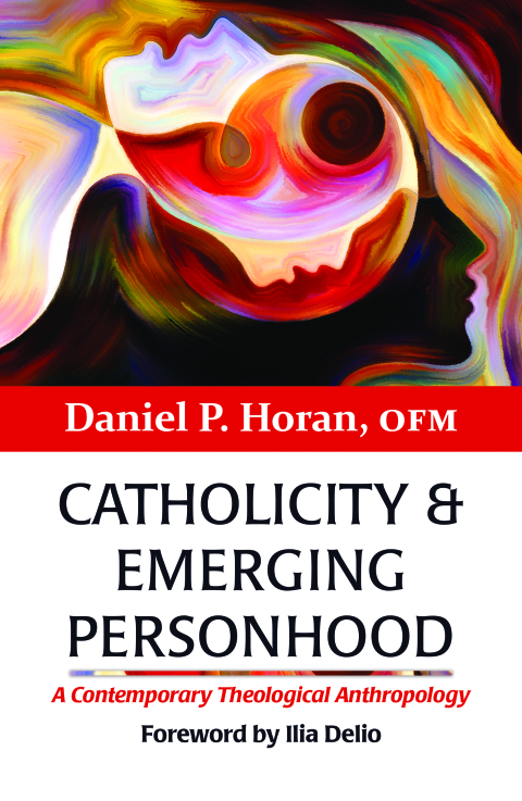 Cover image for book Catholicity and Emerging Personhood: A Contemporary Theological Anthropology
