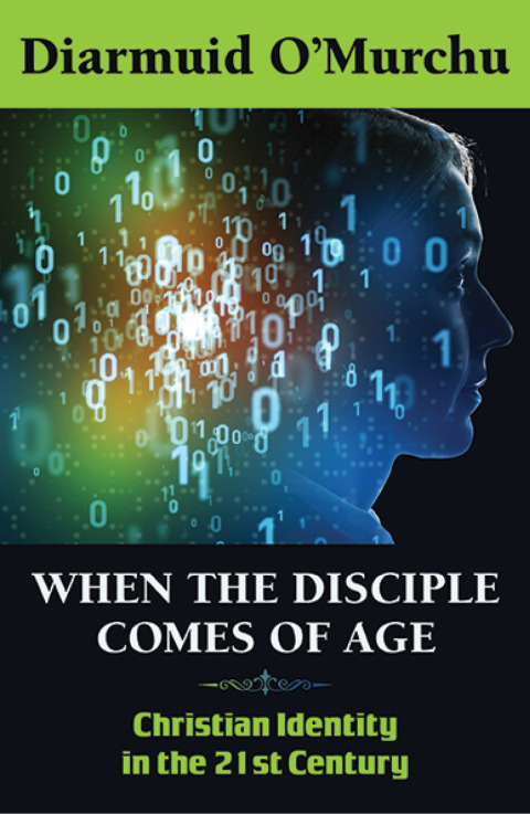 Cover image for book When the Disciple Comes of Age: Christian Identity in the Twenty-first Century