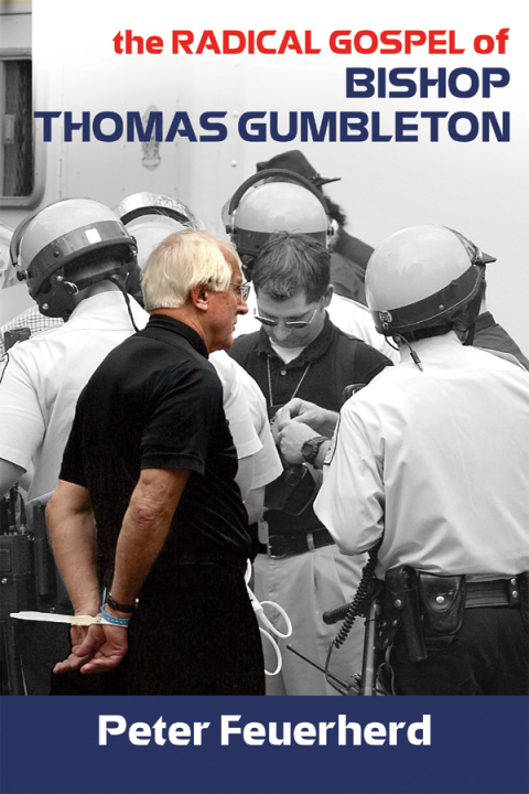 Cover image for book The Radical Gospel of Bishop Thomas Gumbleton