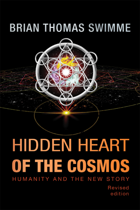 Cover image for book Hidden Heart of the Cosmos: Humanity and the New Story, Revised Edition