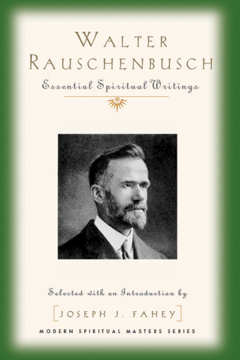 Cover image for book Walter Rauschenbusch: Essential Spiritual Writings