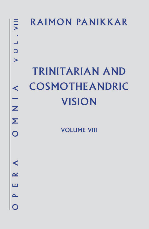 Cover image for book Trinitarian and Cosmotheandric Vision, Opera Omnia Series Volume VIII