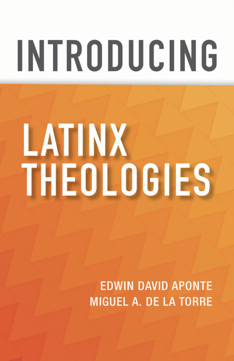 Cover image for book Introducing Latinx Theologies