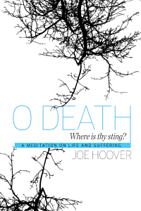 O Death, Where Is Thy Sting? A Meditation On Suffering | 9781626983922 ...