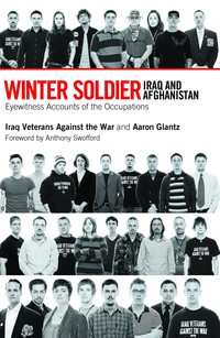 صورة الغلاف: Winter Soldier: Iraq and Afghanistan 9781931859653