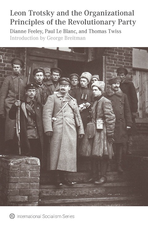 Cover image for book Leon Trotsky and the Organizational Principles of the Revolutionary Party