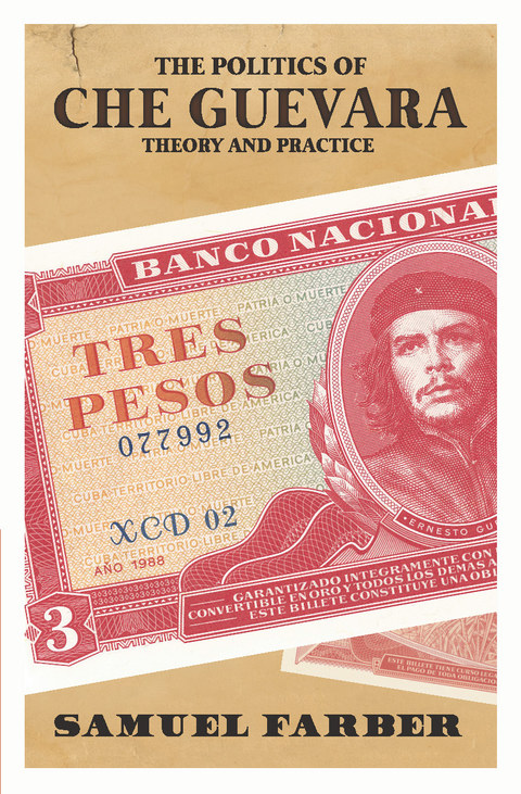 Cover image for book The Politics of Che Guevara