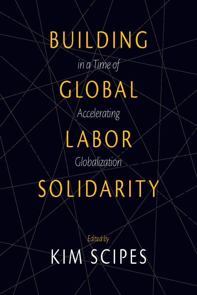 Building Global Labor Solidarity in a Time of Accelerating Globalization