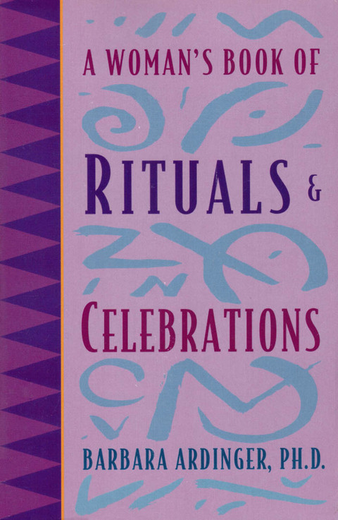 Cover image for book A Woman's Book of Rituals and Celebrations