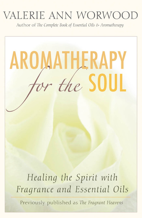 Cover image for book Aromatherapy for the Soul