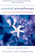 Essential Aromatherapy Essential Aromatherapy