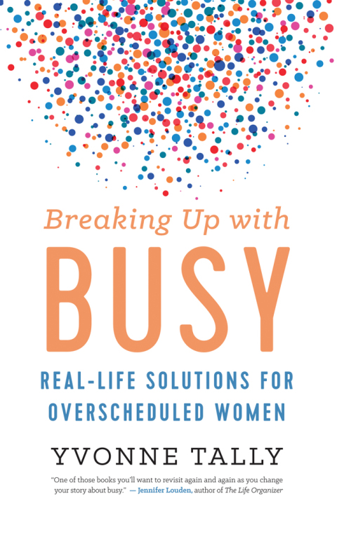 Cover image for book Breaking Up with Busy
